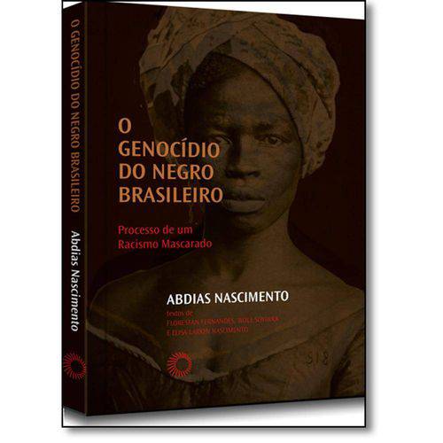 Genocídio do Negro Brasileiro, O: Processo de um Racismo Mascarado