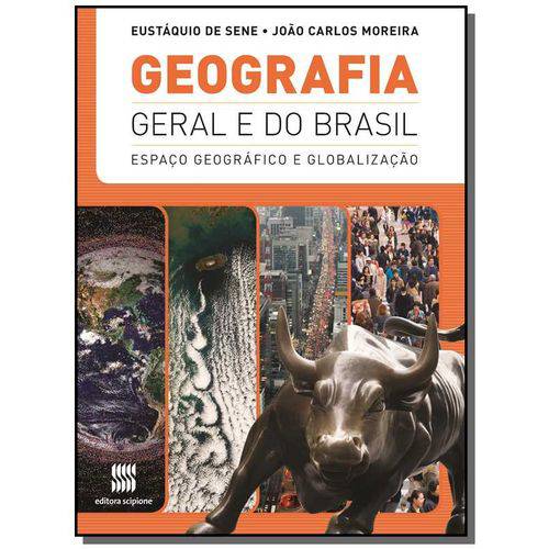 Geografia Geral e do Brasil - Espaco Geografico e Globalizacao