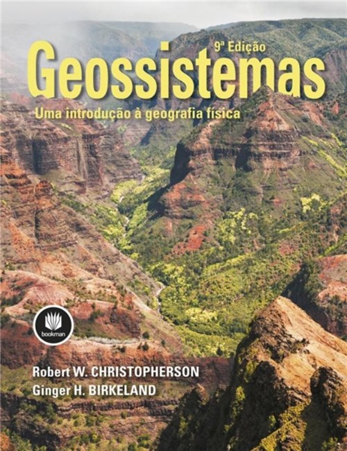 Geossistemas - uma Introducao a Geografia Fisica - 9ª Ed