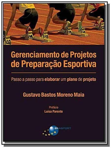 Gerenciamento de Projetos de Preparacao Esportiva - Brasport