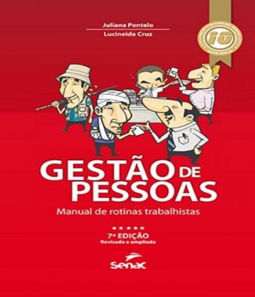 Gestao de Pessoas - Manual de Rotinas Trabalhistas - 07 Ed - Senac-sp