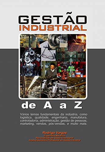Gestão Industrial de a A Z
