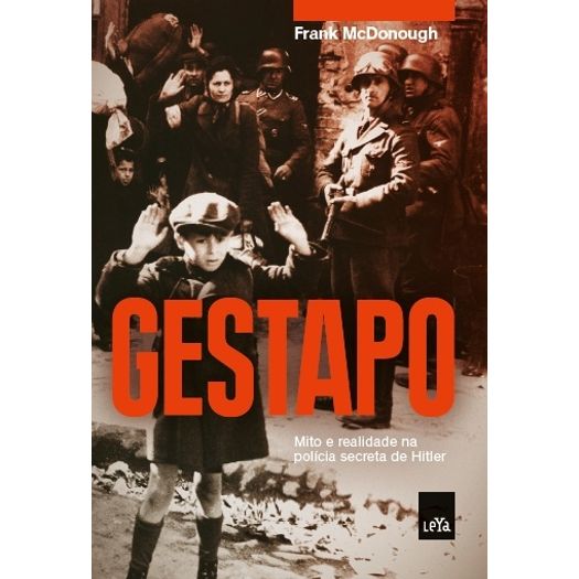 Tudo sobre 'Gestapo - Leya'