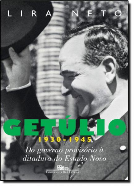 Getúlio 1930-1945 - Companhia das Letras