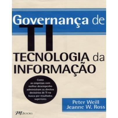 Governança de Ti - Tecnologia da Informação - M. Books