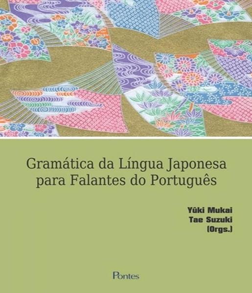 Gramatica da Lingua Japonesa para Falantes do Portugues - Pontes