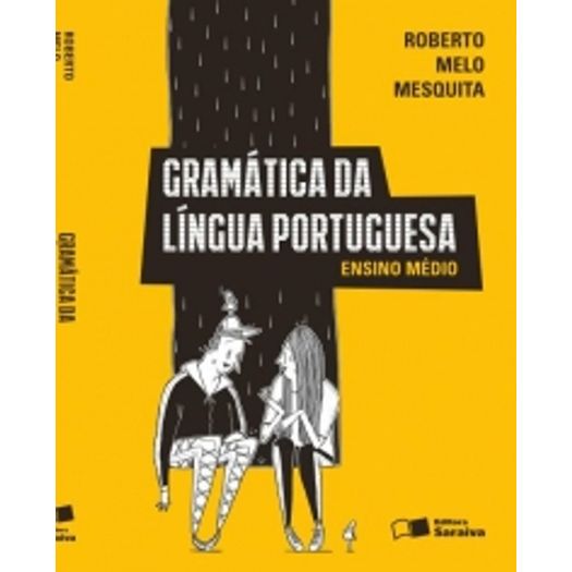 Tudo sobre 'Gramatica da Lingua Portuguesa - Saraiva'