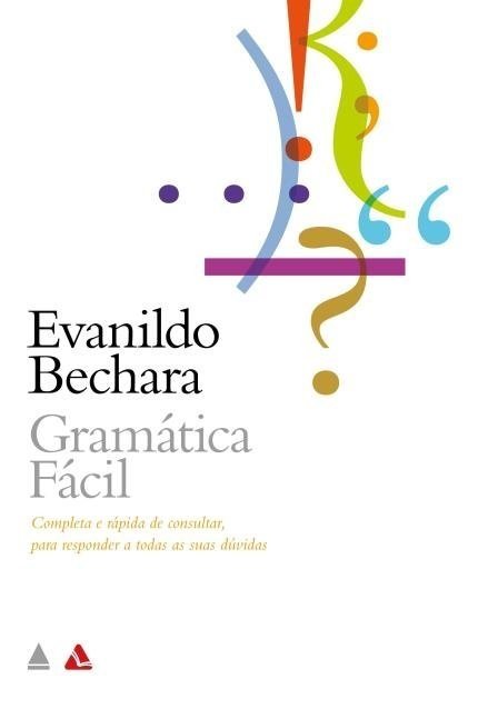 Gramática Fácil da Língua Portuguesa - Bechara,evanildo - Ed. Nova Fr...