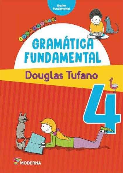 Gramática Fundamental - 4º Ano - 3ª Ed. 2016 - Moderna