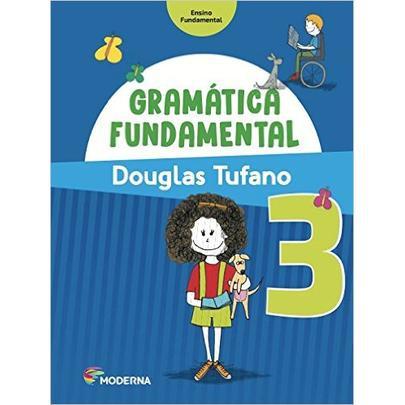 Gramática Fundamental - 3º Ano - 3ª Ed. 2016 - Moderna
