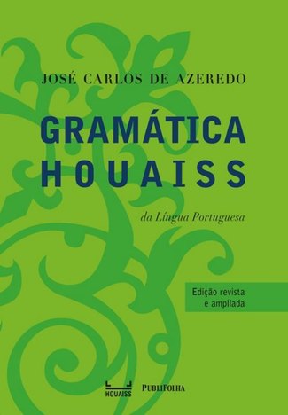 Gramatica Houaiss da Lingua Portuguesa