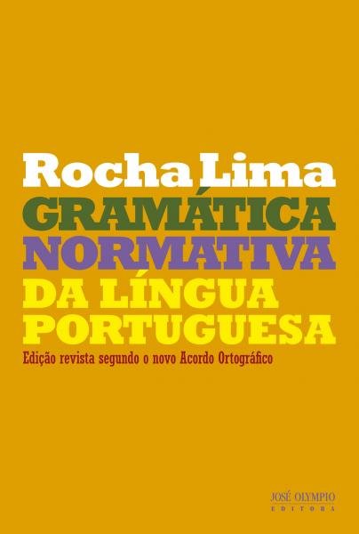 Gramática Normativa da Língua Portuguesa - Jose Olympio-