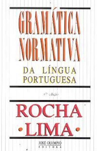 Gramática Normativa da Língua Portuguesa - José Olympio