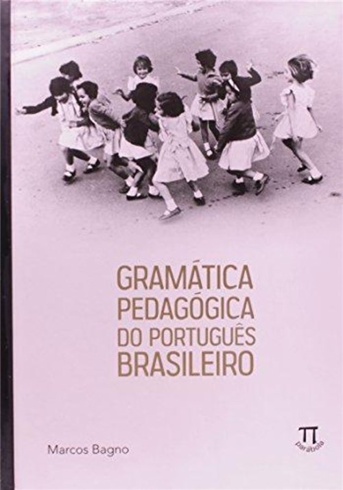 Gramatica Pedagogica do Portugues Brasileiro