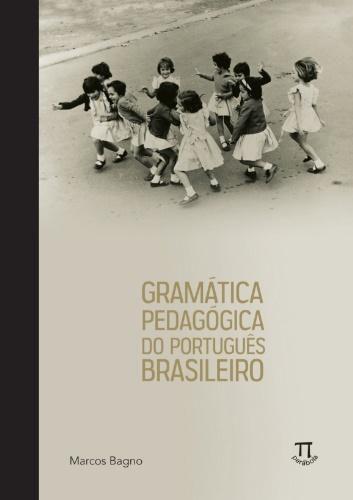 Gramatica Pedagogica do Portugues Brasiliero - Parabola