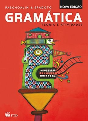 Gramática: Teoria e Atividades - Ftd
