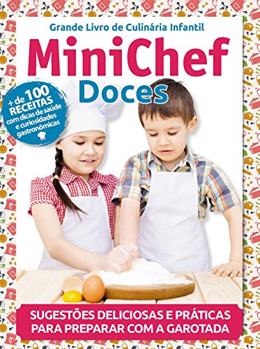 Grande Livro de Culinária Infantil - Minichef Doces