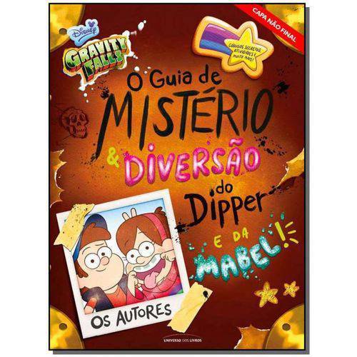 Gravity Falls - o Guia de Mistério e Diversão do Dipper e da Mabel! - (pré-venda)