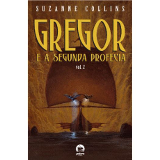 Gregor e a Segunda Profecia Vol 2 - Galera