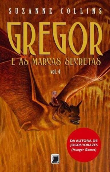 Gregor e as Marcas Secretas (Vol. 4) - Galera