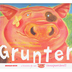 Tudo sobre 'Grunter: a História de um Porco Insuportável'