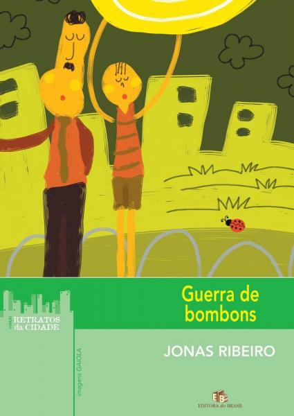 Guerra de Bombons - Editora do Brasil