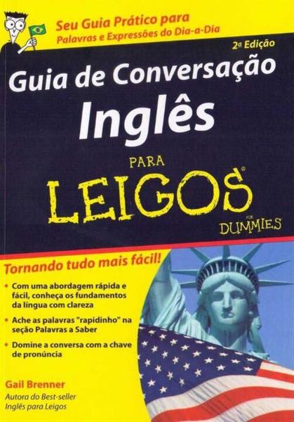 Guia de Conversação Inglês para Leigos - Alta Books