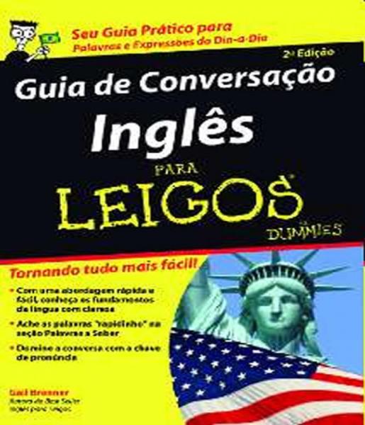 Guia de Conversacao Ingles para Leigos - 2 Ed - Alta Books