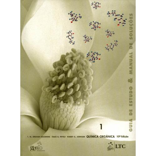 Guia de Estudo e Manual de Soluções - Química Orgânica - Volume 1