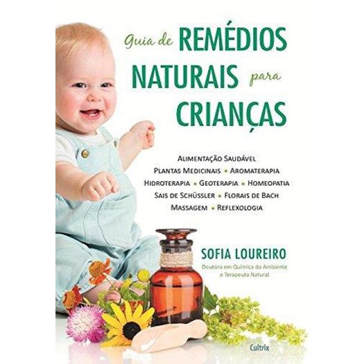 Guia de Remedios Naturais para Criancas - Cultrix