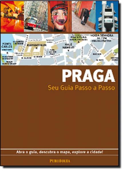 Guia Passo a Passo: Praga - Publifolha