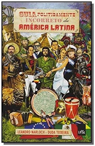 Guia Politicamente Incorreto da America Latinaesp - Leya