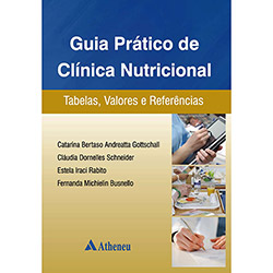 Tudo sobre 'Guia Prático de Clínica Nutricional: Tabelas, Valores e Referências'