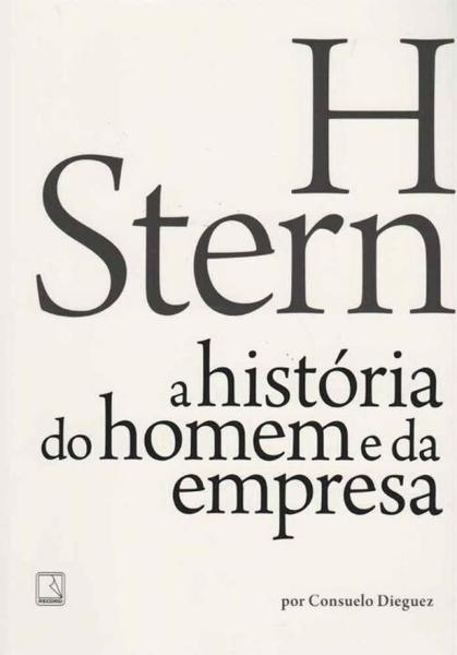 H Stern - a História do Homem e da Empresa - Record