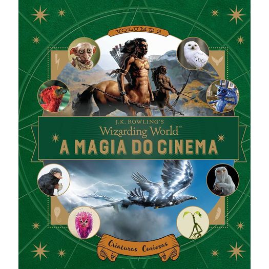 Harry Potter - a Magia do Cinema - Criaturas Curiosas - Vol 2 - Panini