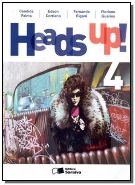 HEADS UP! - BOOK 4 - 9o ANO - Saraiva