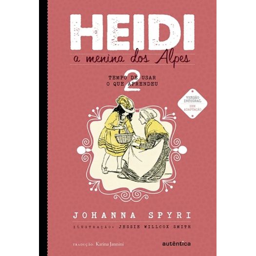 Tudo sobre 'Heidi - a Menina dos Alpes Vol 2 - Autentica'