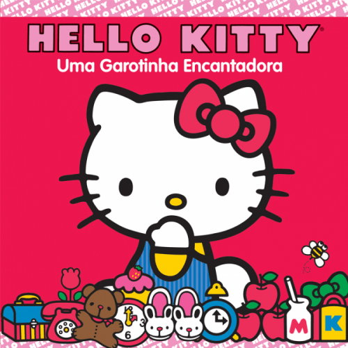 Hello Kitty - uma Garotinha Encantada Hello Kit - uma Garotinha Encantada