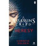 Heresy - Assassin's Creed Book 9