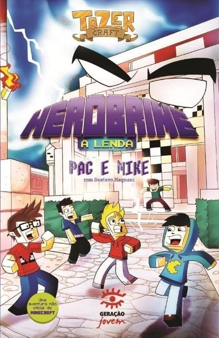 Herobrine - a Lenda - Mike / Pac - Ed. Geração Jovem