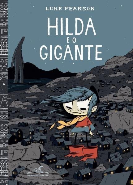 Hilda e o Gigante - Pearson,luke - Ed. Quadrinhos na Cia