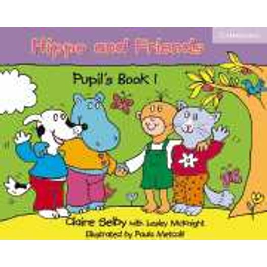 Hippo And Friends 1 Pupils Book - Cambridge