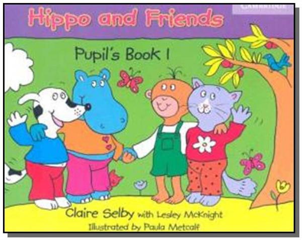 Hippo And Friends 1 Pupils Book - Cambridge