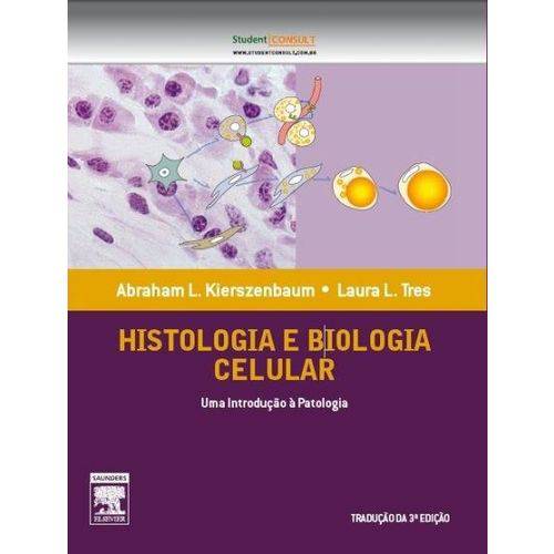 Tudo sobre 'Histologia e Biologia Celular uma Introdução à Patologia'