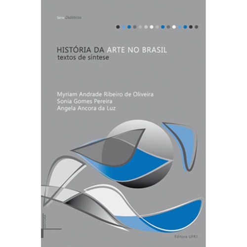 História da Arte no Brasil: Textos de Síntese