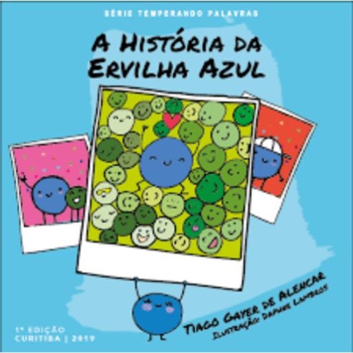 Historia da Ervilha Azul, a - Aut Paranaense