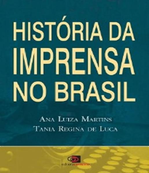 Historia da Imprensa no Brasil - Contexto