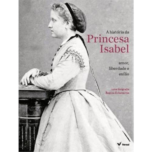 Historia da Princesa Isabel, a