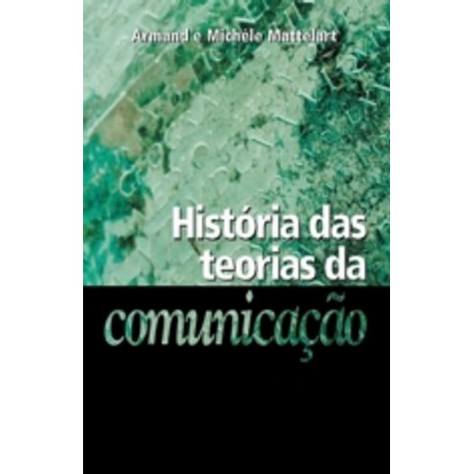 Historia das Teorias da Comunicacao - Loyola