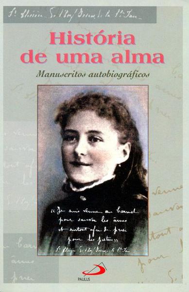 História de uma Alma - Paulus Editora